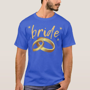 Womens Bride To Be Wedding Ring Future Bridal Matc T-Shirt