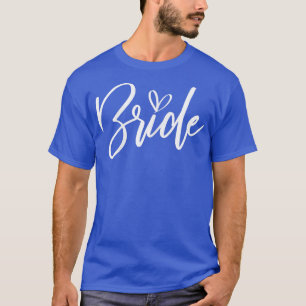 Womens Bride Wedding Bachelorette Party Bridal Sho T-Shirt