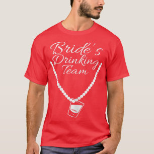 Womens Bride's Drinking Team Shot glass Diamond R T-Shirt