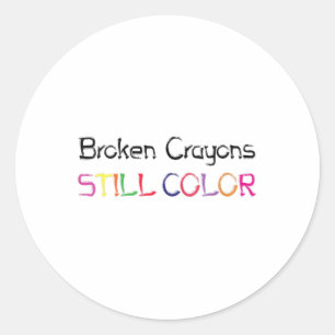 Womens Broken Crayons Still Colour Suicide Prevent Classic Round Sticker