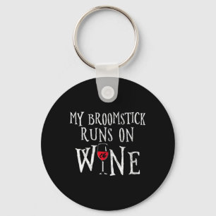 Womens Broomstick Runs On Wine - Funny Witch Key Ring