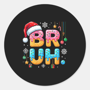Womens Bruh Christmas Meme Ice Cream Drip Funny Sa Classic Round Sticker