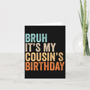 Womens Bruh Cousins Birthday Funny Quote Men And Card