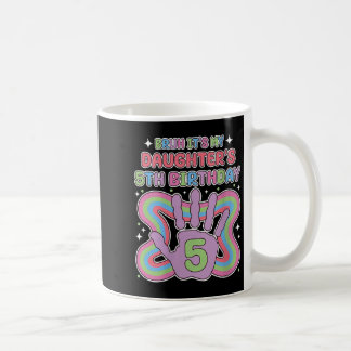 Womens Bruh, Its My Daughters 5th Birthday Party M Coffee Mug