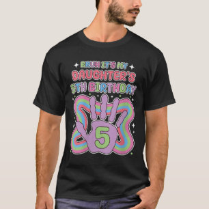 Womens Bruh, Its My Daughters 5th Birthday Party M T-Shirt