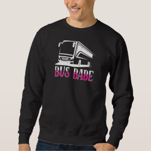 Womens Bus Babe Female Bus Driver Sweatshirt