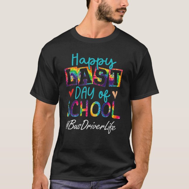 Womens Bus Driver Happy Last Day Of School Funny W T-Shirt (Front)