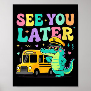 Womens Bus Driver Summer Last Day Of School See Poster