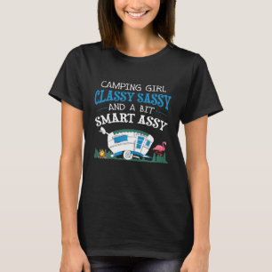 Womens Camping Girl Classy Sassy And A Bit Smart A T-Shirt