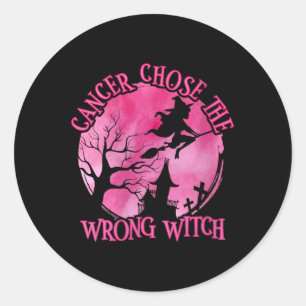 Womens Cancer Chose The Wrong Witch Breast Cancer Classic Round Sticker