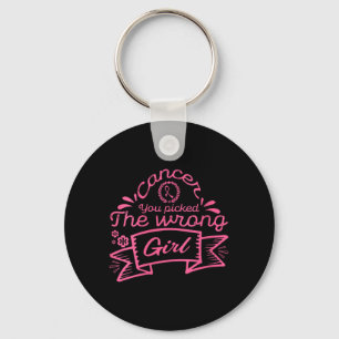 Womens Cancer cked The Wrong Girl _ Breast Cancer Key Ring