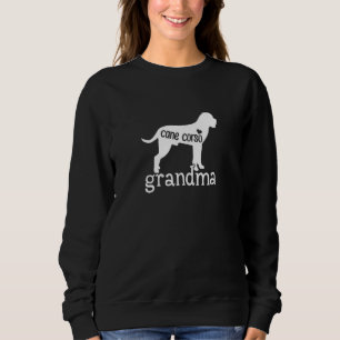 Womens Cane Corso Grandma Cute Cane Corso Dog Ow Sweatshirt