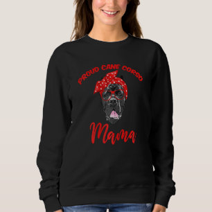 Womens Cane Corso Mama Dog Mum Cane Corso Proud D Sweatshirt