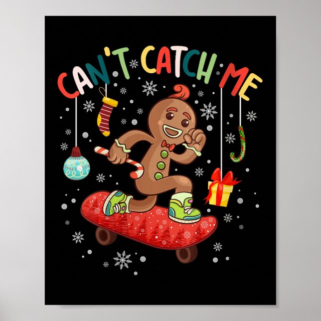 Womens Can't Catch Me Christmas Skateboarding Ging Poster (Front)