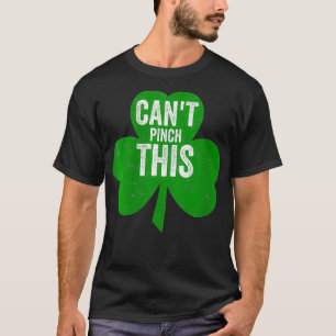 Womens Cant Pinch This Funny Saint Patricks Day V T-Shirt