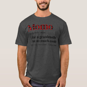 Womens Caro red Momo Like a Grandmother but So Muc T-Shirt