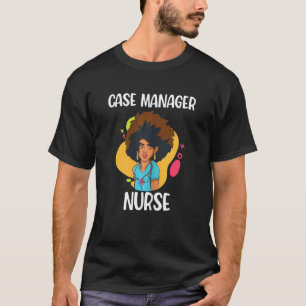 Womens Case Manager American American Nurse T-Shirt