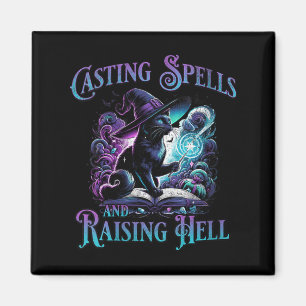 Womens Casting Spells And Raising Hell Black Cat Magnet