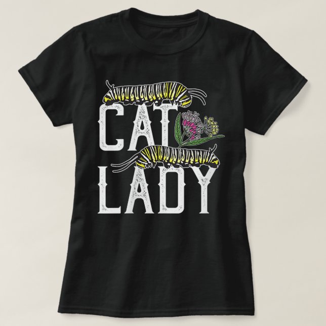 Womens Cat Lady - Funny Monarch Butterfly Caterpil T-Shirt (Design Front)