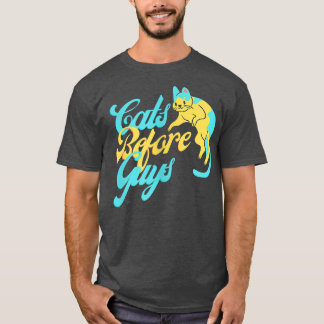 Womens CATS BEFORE GUYS  T-Shirt