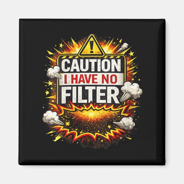 Womens Caution Have Filter Funny Sarcastic Humour Magnet (Front)