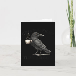 Womens Cawfee First Then Chaos Coffee Raven Bird H Card