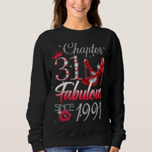 Womens Chapter 31 Fabulous Since 1991 31st Birthda Sweatshirt