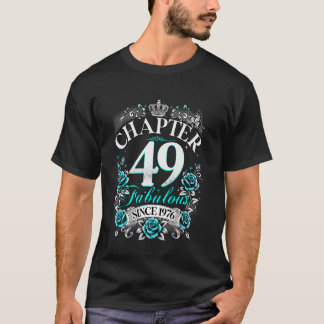 Womens Chapter 49 Fabulous Since 1976 49th Birthda T-Shirt