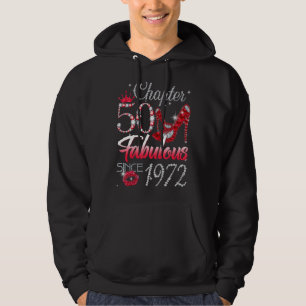 Womens Chapter 50 Fabulous Since 1972 50th Birthda Hoodie