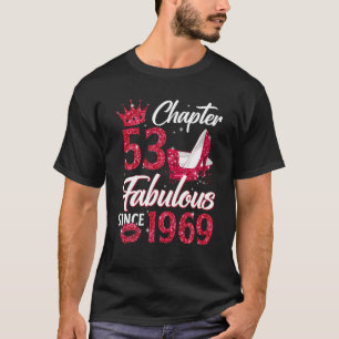 Womens Chapter 53 Fabulous Since 1969 53Rd Birthda T-Shirt