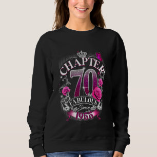 Womens Chapter 70 Fabulous Since 1955 70th Birthda Sweatshirt