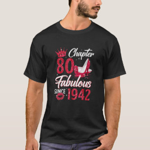 Womens Chapter 80 Fabulous Since 1942 80Th Birthda T-Shirt