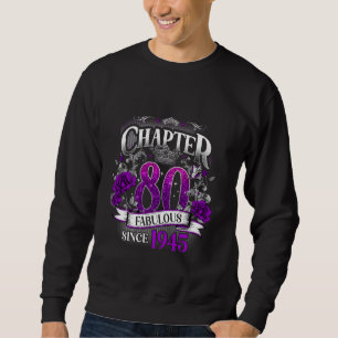 Womens Chapter 80 Fabulous Since 1945 80th Birthda Sweatshirt