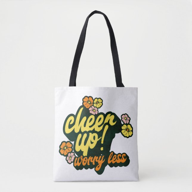 WOMEN'S CHEER UP WORRY LESS TOTE BAG (Front)