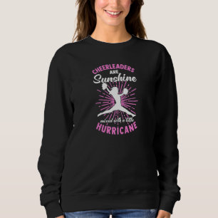 Womens Cheerleaders Are Sunshine Mixed With A Litt Sweatshirt