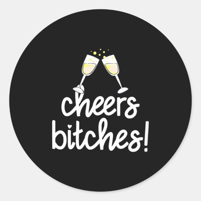 Womens Cheers Es Funny New Year's Eve V-neck  Classic Round Sticker (Front)