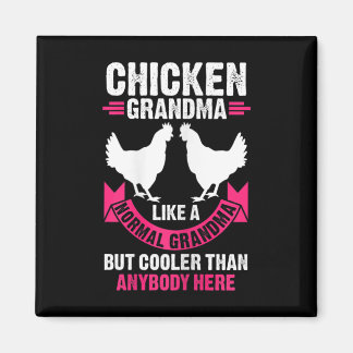 Womens Chicken Grandma Like A Normal Grandma But C Magnet