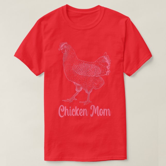 Womens Chicken Mom Hen Farmer Farming  T-Shirt (Design Front)