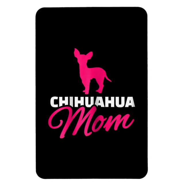 Womens Chihuahua Mum Magnet (Vertical)