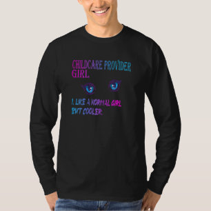 Womens Childcare Provider Girl Daycare Teacher 1 T-Shirt