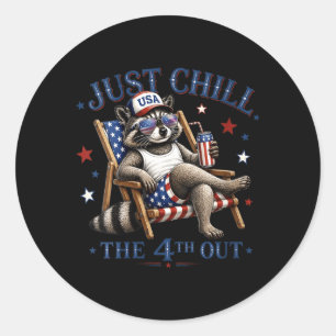 Womens Chill The 4th Out Funny Racoon Patriotic Classic Round Sticker