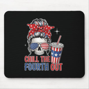 Womens Chill The Fourth Out 4th Of July Funny Skel Mouse Pad