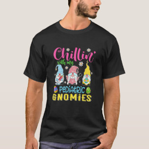 Womens Chillin With My Paediatrics Gnomies Nurse G T-Shirt