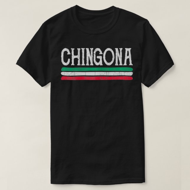 Womens Chingona Chicana Meicana Latina Meican  T-Shirt (Design Front)