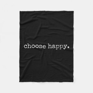 Womens Choose Happy Cute Sitivity Joy Love Insrati Fleece Blanket