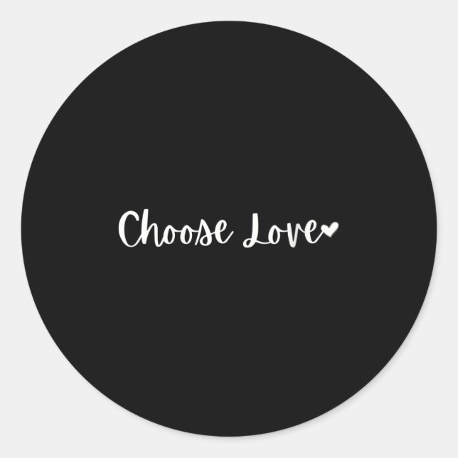 Womens Choose Love Motivational Mantra V-neck  Classic Round Sticker (Front)