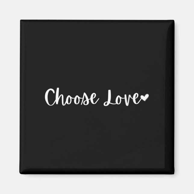 Womens Choose Love Motivational Mantra V-neck  Magnet (Front)