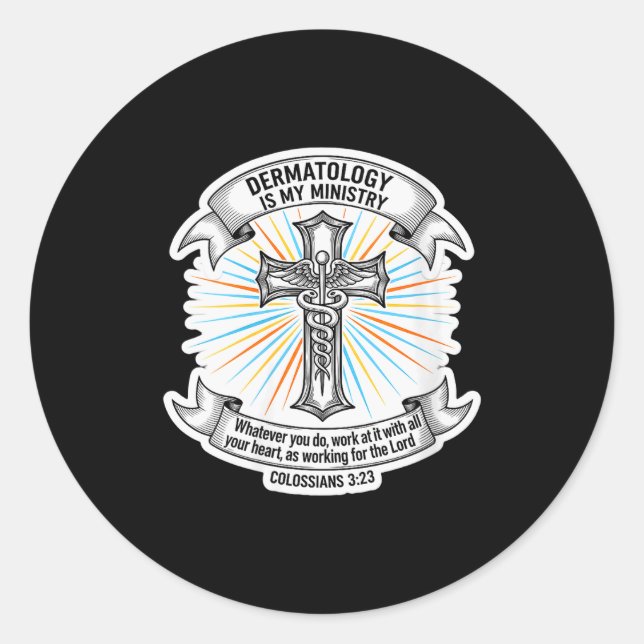 Womens Christian Dermatologist Dermatology Is My M Classic Round Sticker (Front)