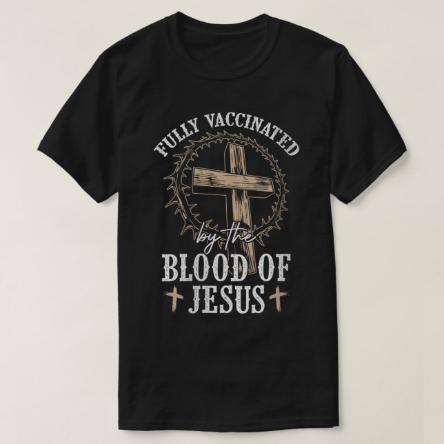 Womens Christian Jesus Lover Fully Vaccinated By T T-Shirt (Design Front)