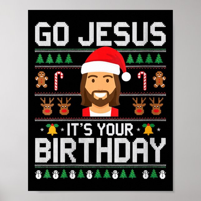 Womens Christmas Go Jesus It's Your Birthday - Fun Poster (Front)
